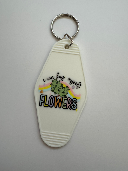 I Can Buy Myself Flowers Motel Keyring