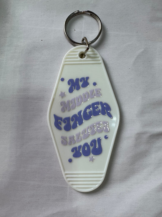 My middle finger salutes you Motel Keyring